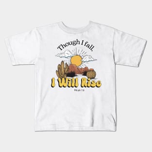 I Will Rise Christian Micah 7:8 Kids T-Shirt